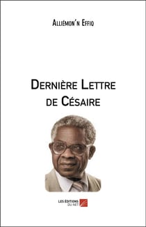 Dernière lettre de Césaire