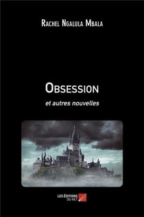 Obsession - et autres nouvelles