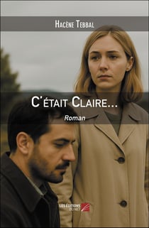 C'était Claire... : Roman