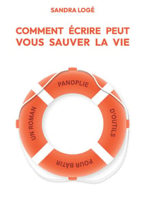 COMMENT ECRIRE PEUT VOUS SAUVER LA VIE