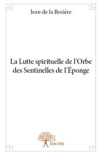 La Lutte spirituelle de l'Orbe des Sentinelles de l'Éponge