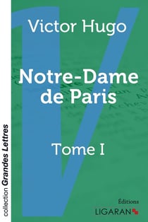 Notre-Dame de Paris Tome 1