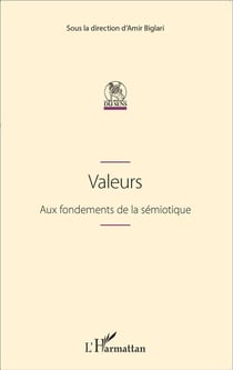 Valeurs - aux fondements de la sémiotique