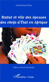 Statut et rôle des épouses des chefs d'état en Afrique