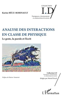 Analyse des interactions en classe de physique - le geste, la parole et l'écrit