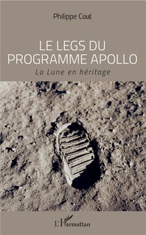 Le legs du programme Apollo - la Lune en héritage