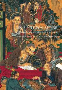 Un siècle d'histoire - l'école française d'extrême-orient au japon