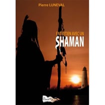 Entretien avec un shaman