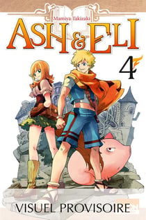 Ash & Eli Tome 6