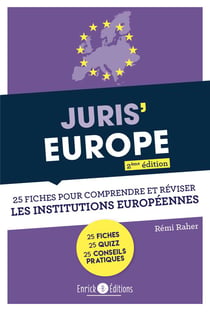 Juris'Europe - 25 fiches pour réviser les institutions européennes