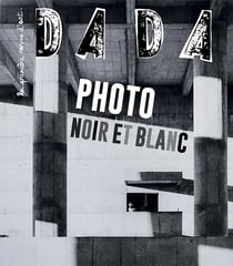 Revue Dada : Photo noir et blanc