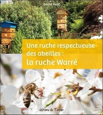 Une ruche respectueuse des abeilles : la ruche Warré