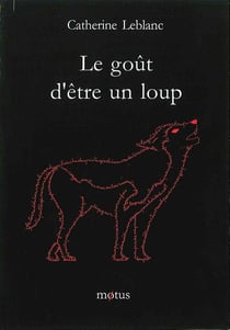 Le gout d'être un loup