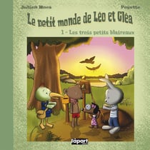 Le petit monde de léo et gléa t.1 - les trois petits blaireaux