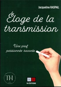 Éloge de la transmission : une prof passionnée raconte