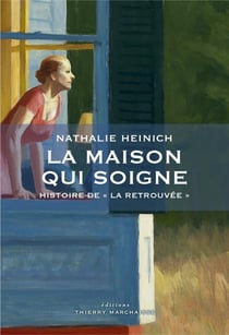 La maison qui soigne - histoire de "la retrouvée"