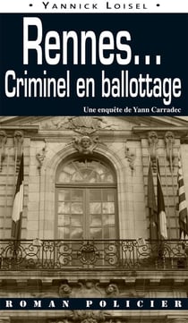 Rennes... criminel en ballottage