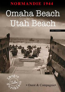 Normandie 1944 - omaha beach et utah beach