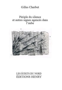 Périple du silence et autres signes agencés dans l'aube