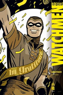 Before watchmen - integrale vol.1