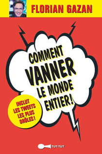 Comment vanner le monde entier