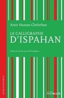 Le Calligraphe d'Ispahan