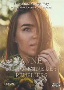 Anne Shirley Tome 4 : Anne au domaine des peupliers