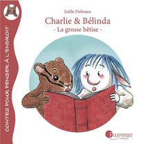 Charlie et Bélinda - la grosse bêtise