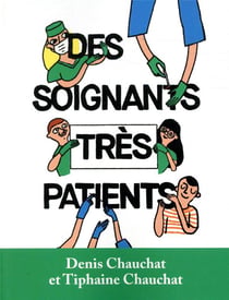 Des soignants très patients