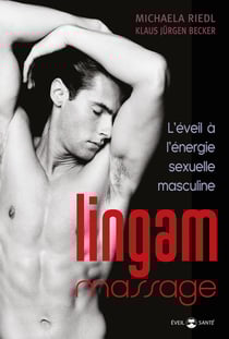 Lingam massage - l'éveil à l'énergie sexuelle masculine