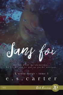 L'ordre rouge Tome 3 - sans foi