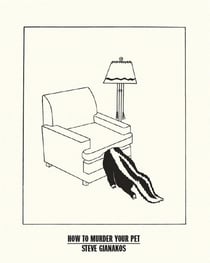 Steve gianakos how to murder your pet