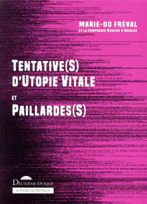 Tentative(s) d'utopie vitale et paillarde(s)