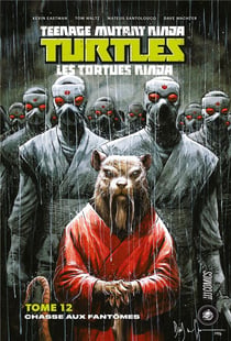 Les Tortues Ninja - TMNT Tome 12 : chasse aux fantômes
