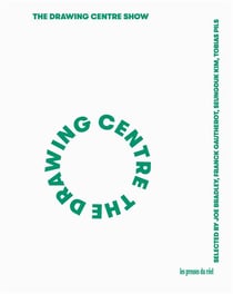 The Drawing Center : the drawing centre show