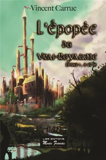Livre du savoir : Intégrale Tomes 1 à 3 : l'épopée du vrai royaume