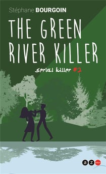 Serial killers n.2 : the green river killer