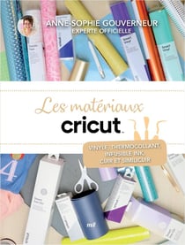 Les matériaux Cricut - La compilation : Vinyle, thermocollant, infusible ink, cuir et simili-cuir