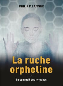 La ruche orpheline
