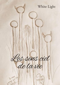 Les sens ciel de la vie