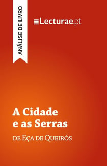 A Cidade e as Serras - Eça de Queirós (analise de livro)
