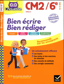 Bien écrire, bien rédiger cm2/6e
