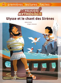 Ma première mythologie : Ulysse et le chant des sirènes adapté