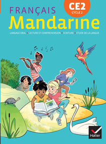 Mandarine : français - CE2 - livre de l'élève (édition 2018)