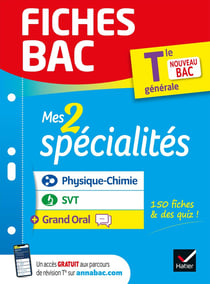 Fiches bac Tome 17 : spécialités physique-chimie, SVT & grand oral - terminale générale