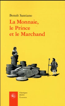 La monnaie le prince et le marchand