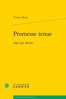 Promesse tenue - agir par devoir