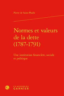 Normes et valeurs de la dette (1787-1791) : une institution financière, sociale et politique