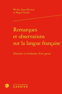 Remarques et observations sur la langue française : Histoire et évolution d'un genre