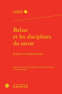 Balzac et les disciplines du savoir : Sciences et représentation